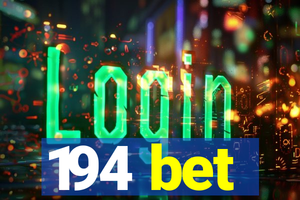 194 bet